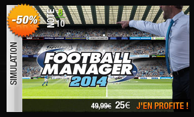 Football Manager 2014, retrouvez le cru 2014 de la célèbre simulation de football