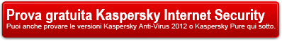 Scarica qui Kaspersky Internet Security 2012